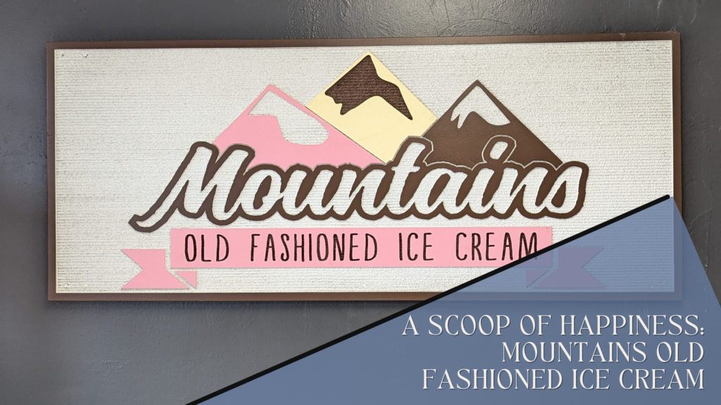 A Scoop of Happiness: Mountains Old Fashioned Ice Cream