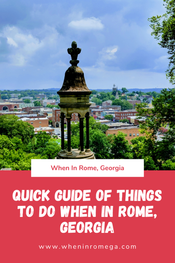 Quick Guide of Things to do When In Rome, Georgia