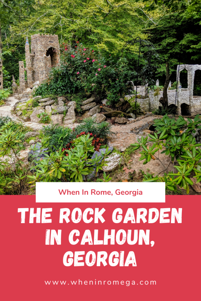 The Rock Garden in Calhoun, Georgia