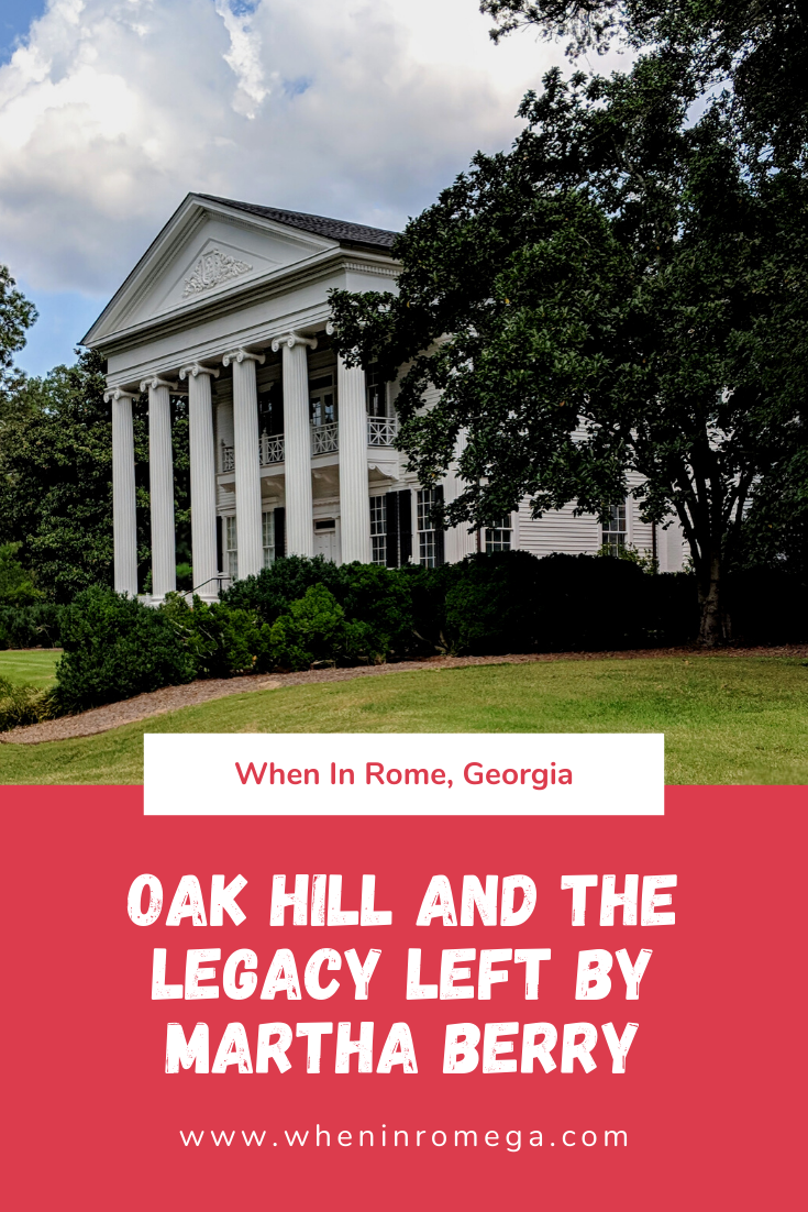 Oak Hill Museum: The Life And Legacy Of Martha Berry