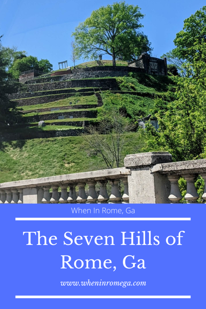 Visiting Each Of The Seven Hills of Rome, Georgia