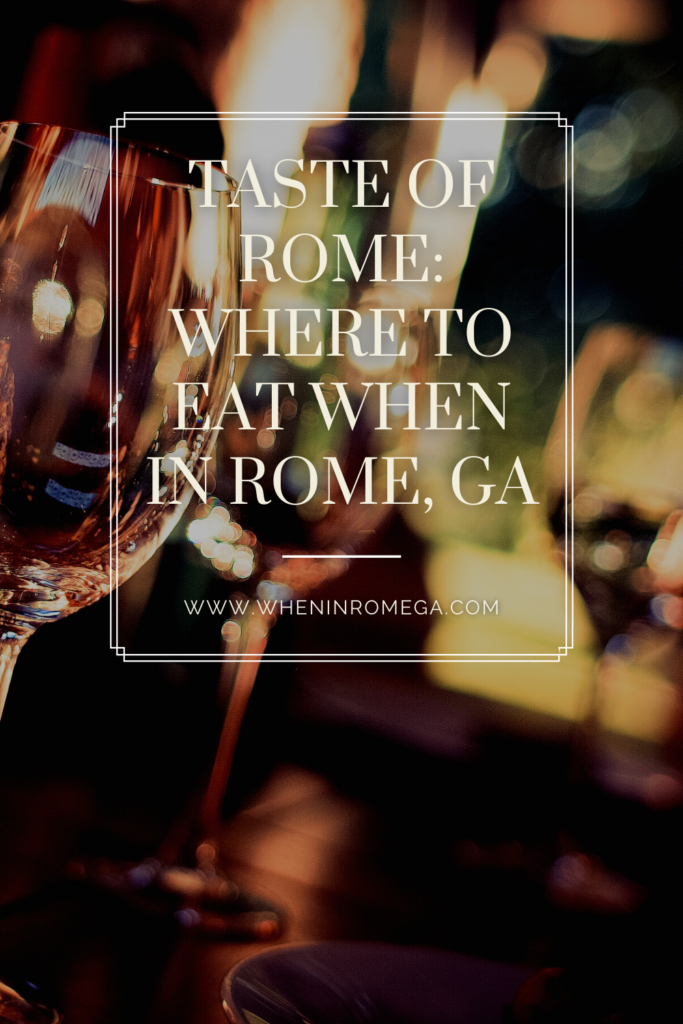 Taste Of Rome, Georgia: Favorites Eats Of The Locals