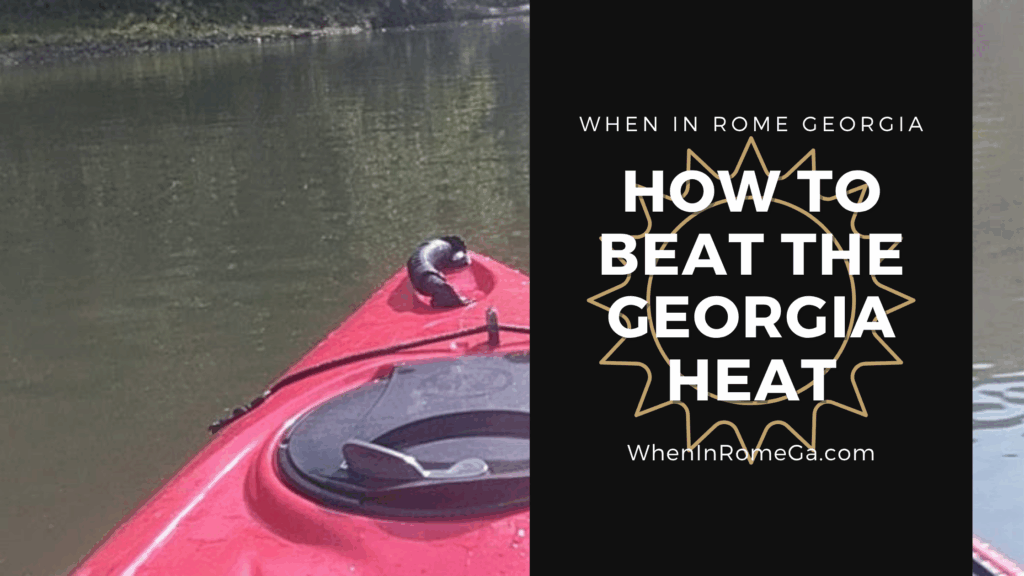 How To Beat The Georgia Heat