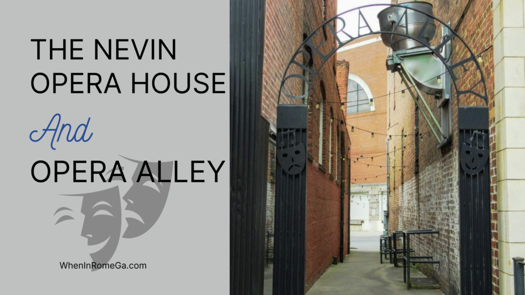The Nevin Opera House And Opera Alley