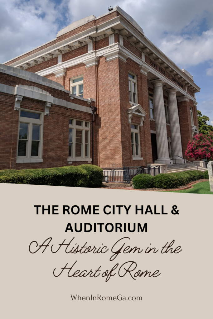 The Rome City Hall & Auditorium: A Historic Gem in the Heart of Rome
