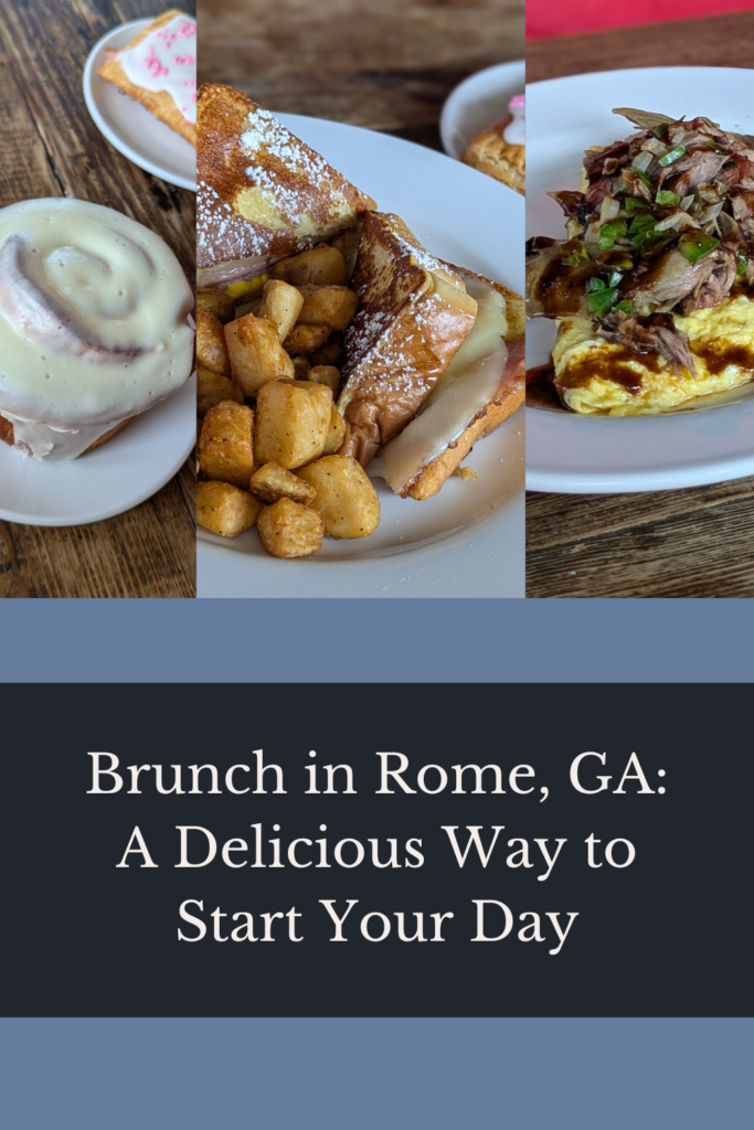 Brunch in Rome, GA: A Delicious Way to Start Your Day