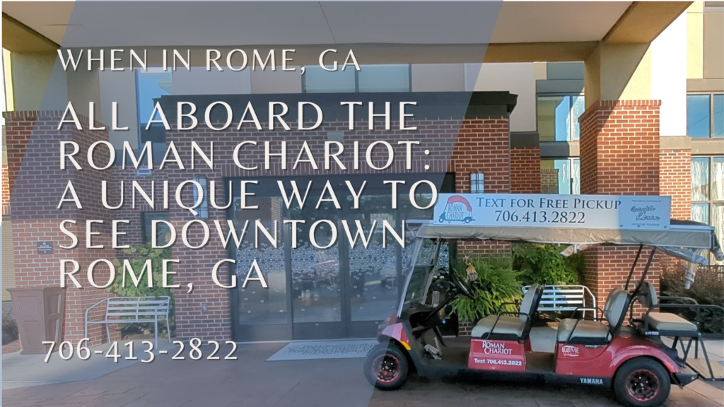 All Aboard The Roman Chariot: A Unique Way To See Downtown Rome, GA