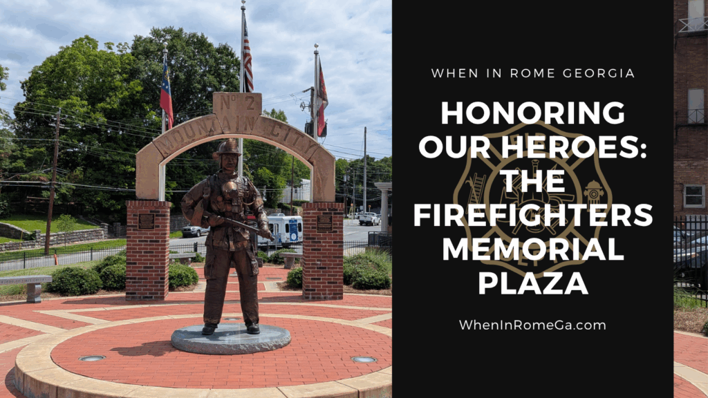 Honoring Our Heroes: The Firefighters Memorial Plaza in Downtown Rome
