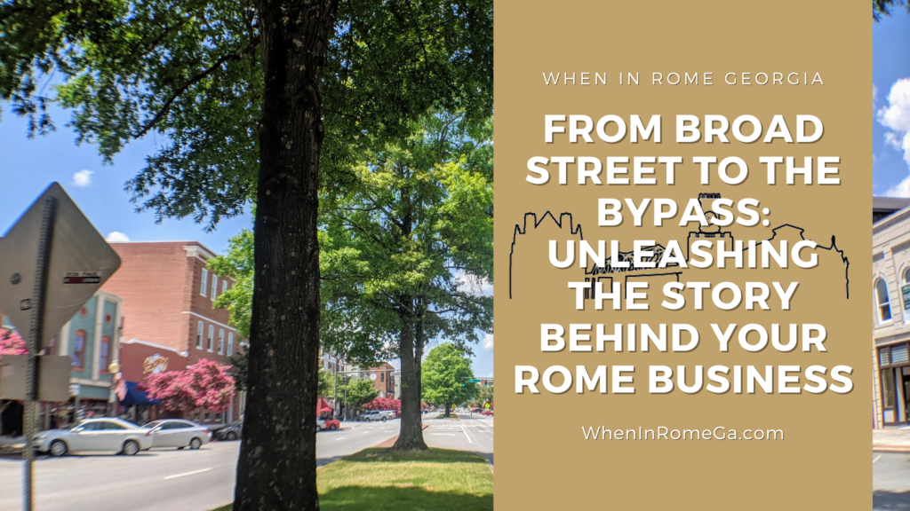 Unleashing the Story Behind Your Rome Business